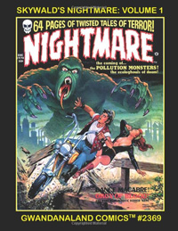 Skywald's Nightmare Volume 1: Gwandanaland Comics #2369